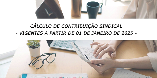 TABELAS – CÁLCULO DA CONTRIBUIÇÃO SINDICAL 2025 - Fhoresp